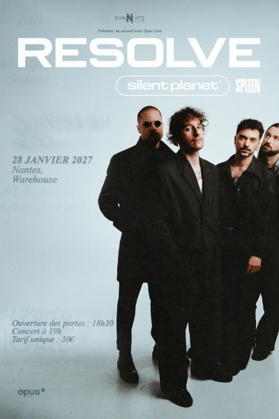 Resolve + Silent Planet + SPLEEN en concert à Nantes