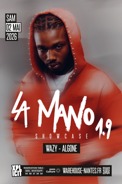 XPLICIT invite LA MANO 1.9 en showcase exclusif à Nantes