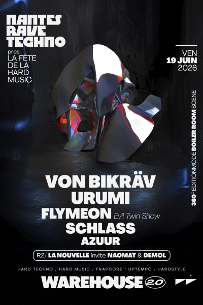 Nantes Rave Techno pres. Fête de la Hard Music w/ Von Bikräv, Urumi, Schlass, Flymeon & more