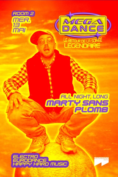 MEGA DANCE - Marty Sans Plomb  All night long