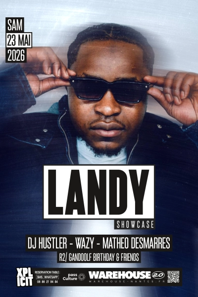 XPLICIT invite LANDY en showcase exclusif à Nantes