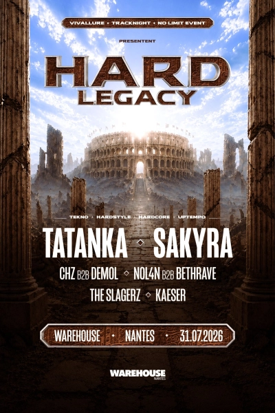 TRACKNIGHT x VIVALLURE x NO LIMIT EVENT présentent Hard Legacy w/ Tatanka, Sakyra & more