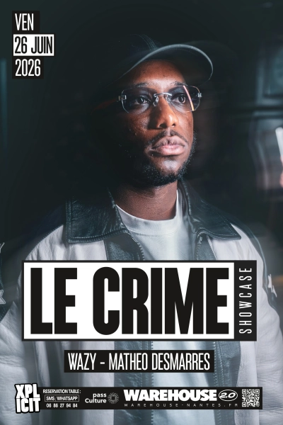 XPLICIT invite LE CRIME en showcase exclusif à Nantes