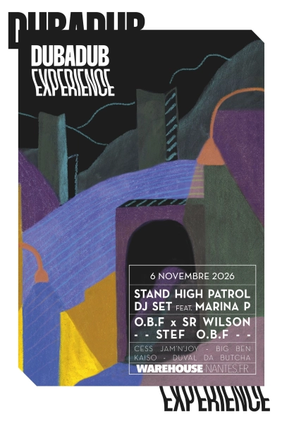 Dubadub Experience : Stand High Patrol Dj Set Feat Marina P & More