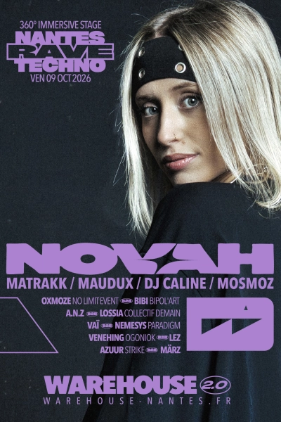 NANTES RAVE TECHNO XXL w/ Novah, Matrakk, Maudux, Dj Caline, Mosmoz & more