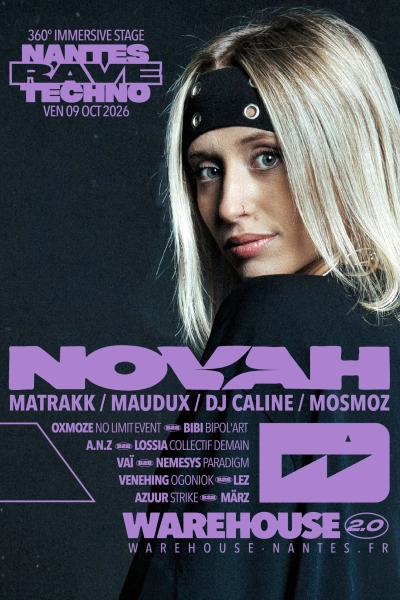 NANTES RAVE TECHNO XXL w/ Novah, Matrakk, Maudux, Dj Caline, Mosmoz & more