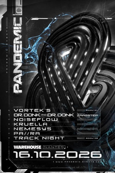PANDEMIC W/ Vortek’s - Dr Donk - Noiseflow - Kruella - Pa//ra - Nemesys