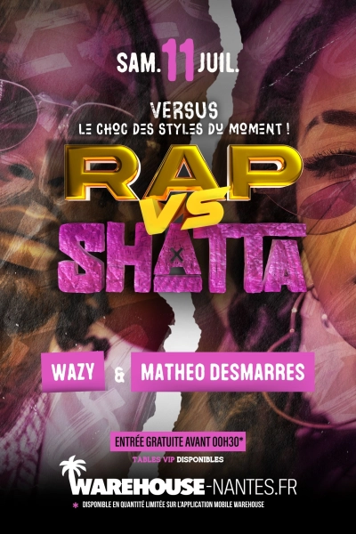 VERSUS - Rap vs Shatta w/ Matheo Desmarres et Wazy