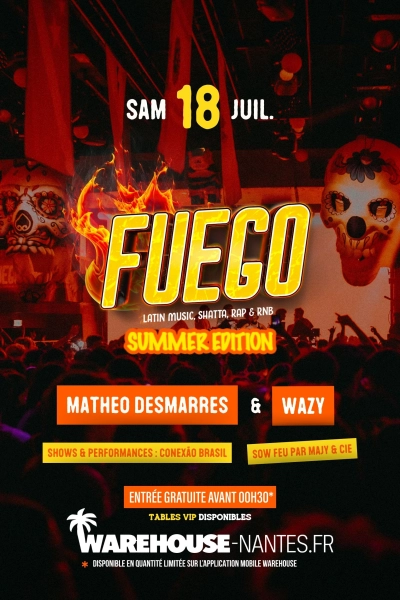 FUEGO - Summer Edition w/ Matheo Desmarres & Wazy