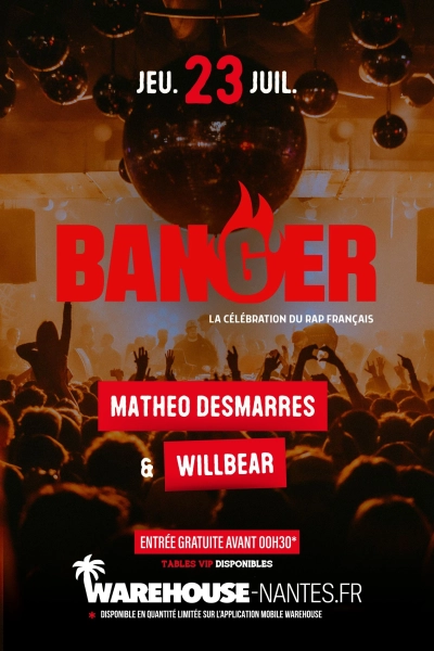Banger w/ Matheo Desmarres & Willbear