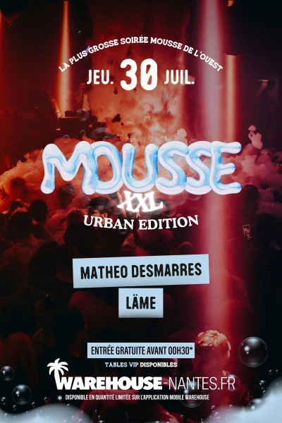 Mousse XXL - URBAN EDITION w/ Läme & Matheo Desmarres