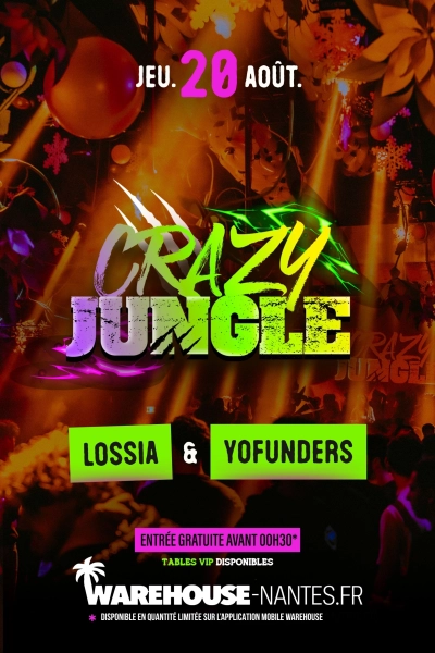 CRAZY JUNGLE w/ Lossia & Yofunders