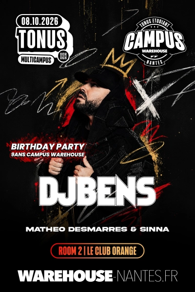 Tonus DJ BENS - Birthday 9 ans du Campus du Warehouse