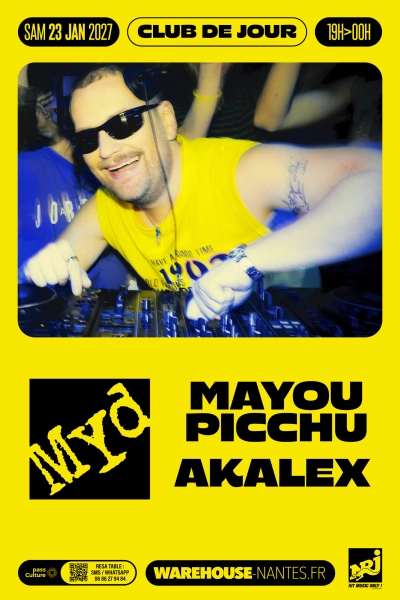 CLUB DE JOUR w/ Myd, Mayou Picchu & Akalex