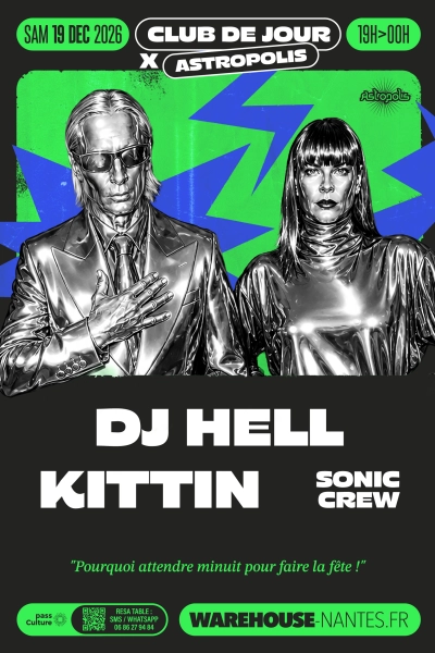 Astropolis X Club de Jour w/ Kittin, DJ Hell, Sonic Crew