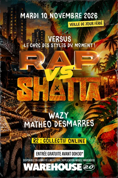 VERSUS : Rap VS Shatta (Veille de Jour Férié)