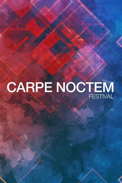 CARPE NOCTEM FESTIVAL 2018