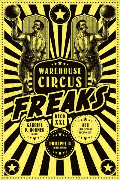 FREAKS WAREHOUSE CIRCUS