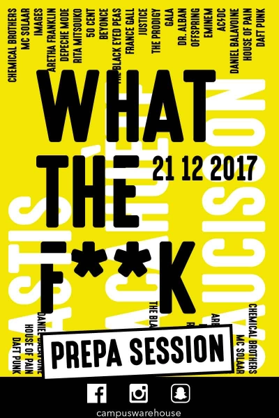 Prepa’Session pres. What the F**k