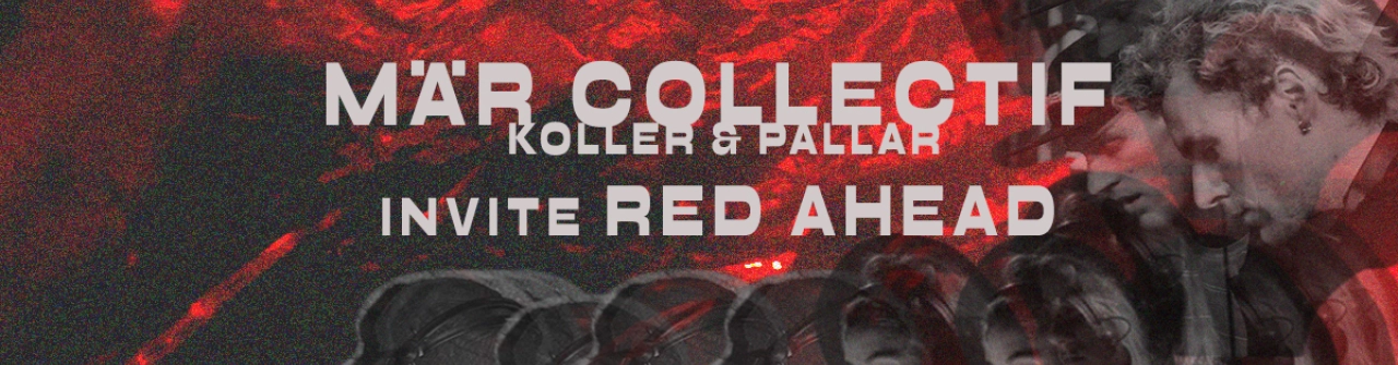 MÄR Collectif - Koller, Red Ahead, Pallar
