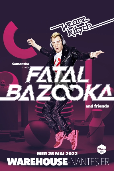 We Are Kitsch invite Fatal Bazooka - Michael Youn