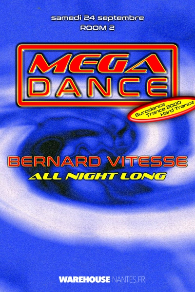 Mega Dance : Bernard Vitesse (All Night Long)