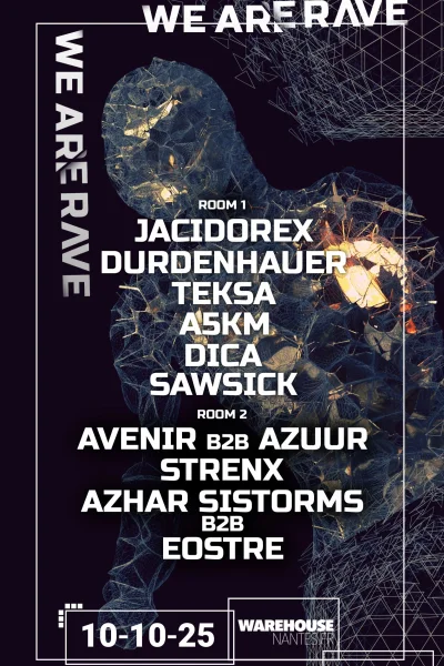 WE ARE RAVE XXL w/ Jacidorex, Teksa, Durdenhauer, A5KM & More