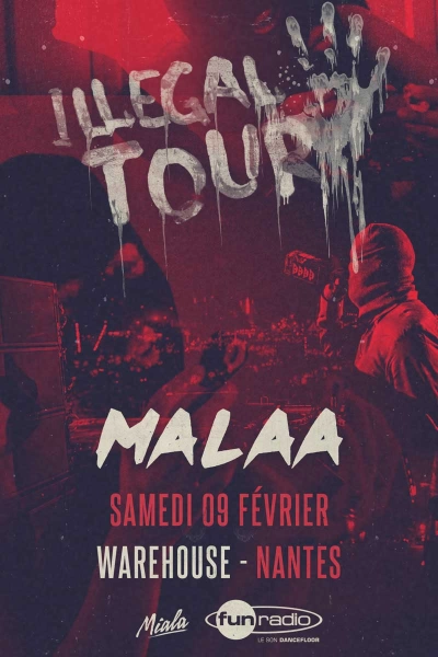 MALAA ILLEGAL TOUR