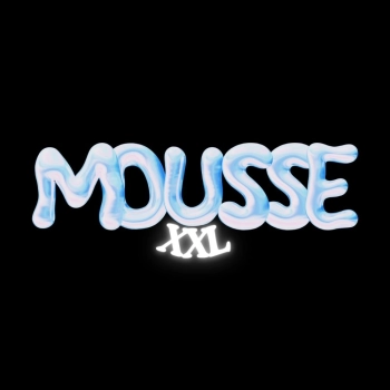 MOUSSE XXL
