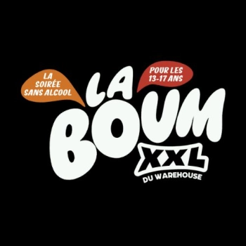 La Boum XXL du Warehouse !