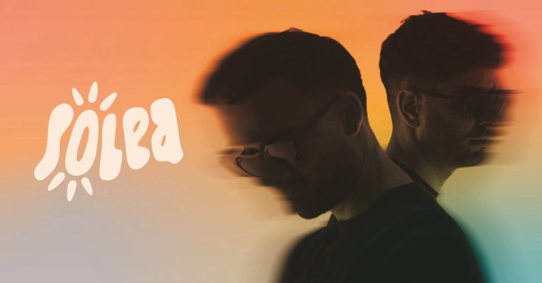 SOLEA -  Faul & Wad w/ Onyx Atmosphere, Piazza, Mahina, Luka, Maté & more